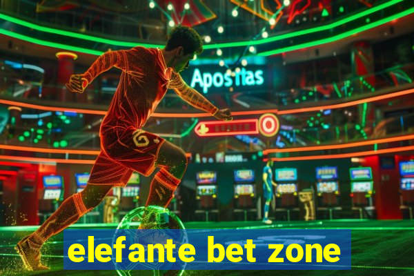 elefante bet zone