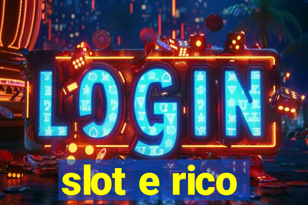 slot e rico