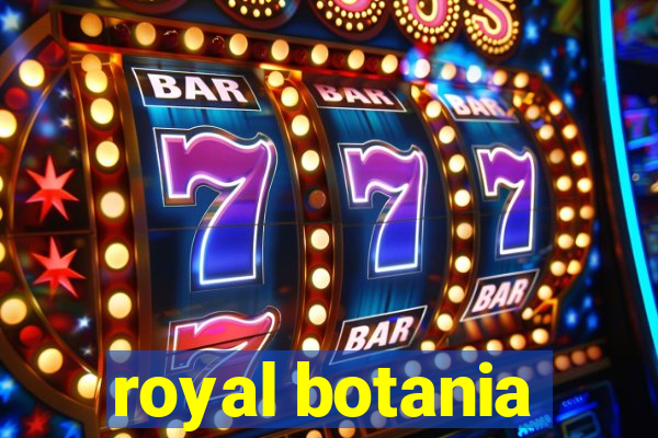 royal botania