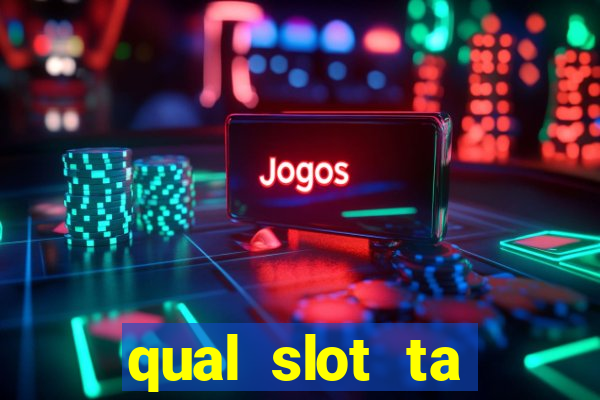 qual slot ta pagando hoje