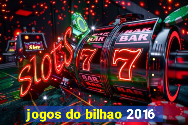 jogos do bilhao 2016