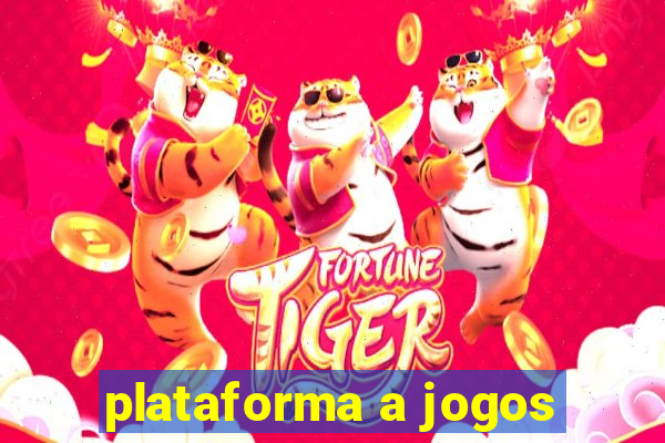 plataforma a jogos