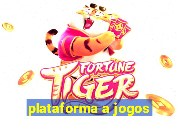 plataforma a jogos