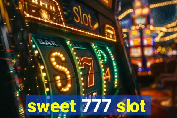 sweet 777 slot