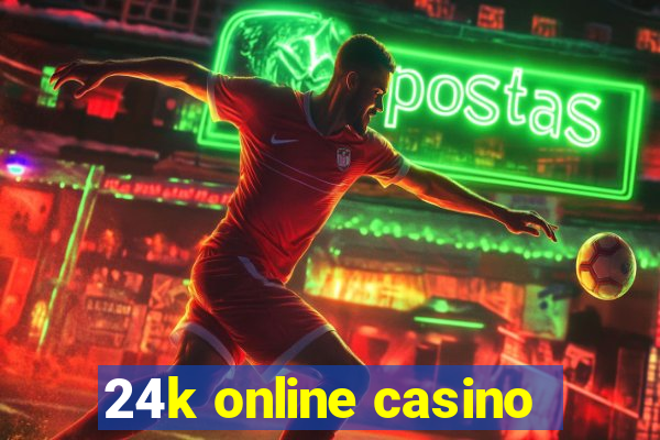 24k online casino