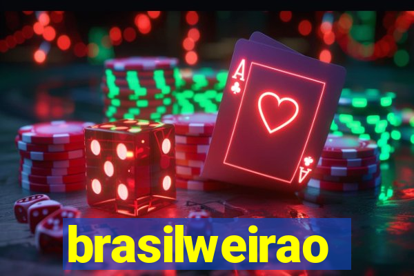 brasilweirao