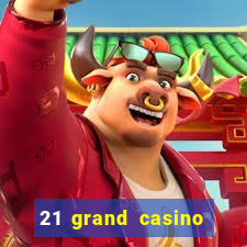 21 grand casino sister sites