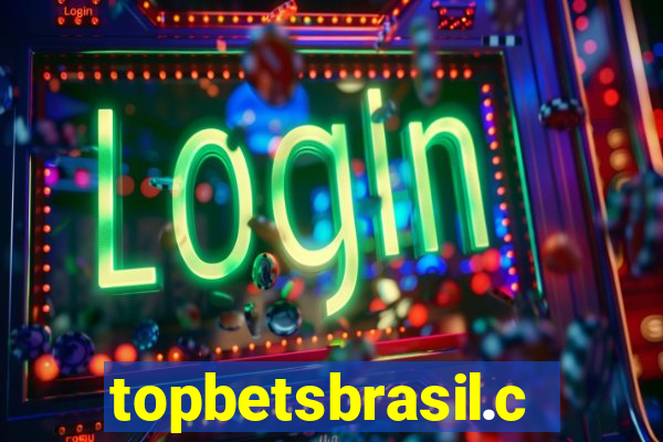 topbetsbrasil.com