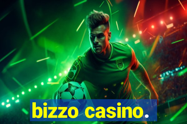 bizzo casino.