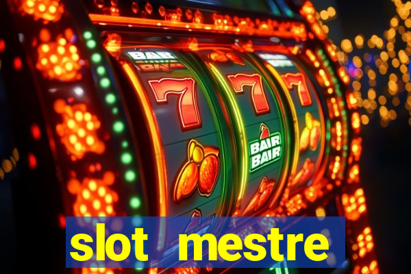 slot  mestre