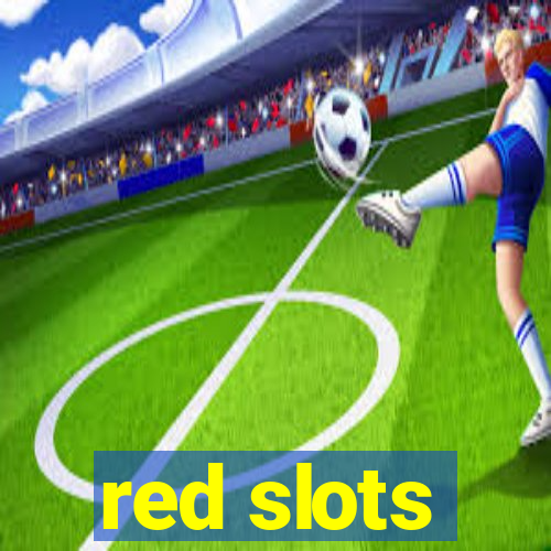 red slots