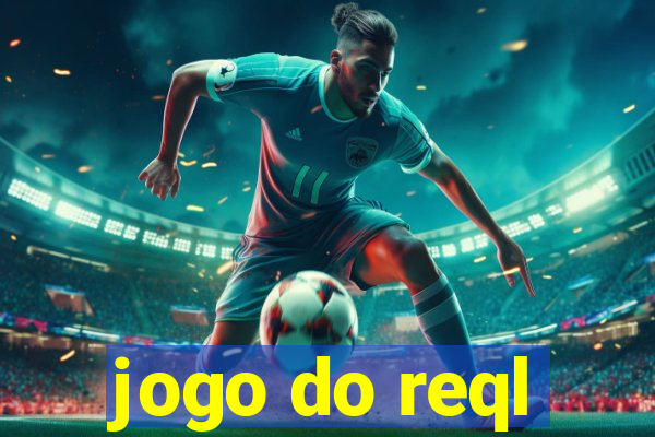 jogo do reql