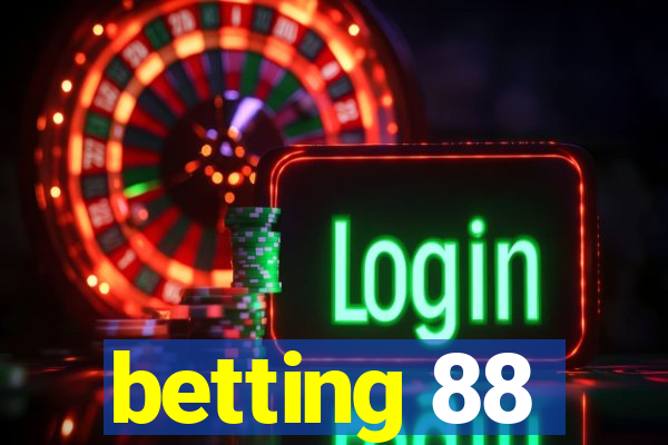 betting 88