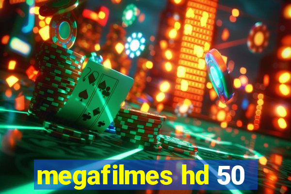 megafilmes hd 50