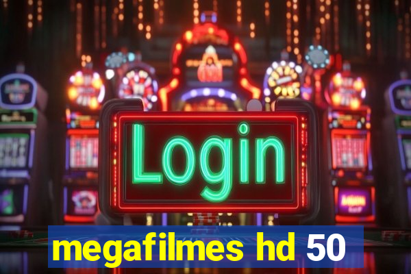 megafilmes hd 50