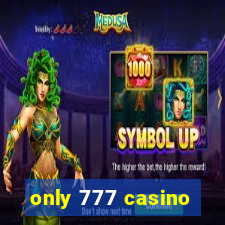 only 777 casino