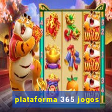 plataforma 365 jogos