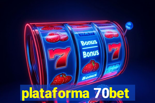 plataforma 70bet