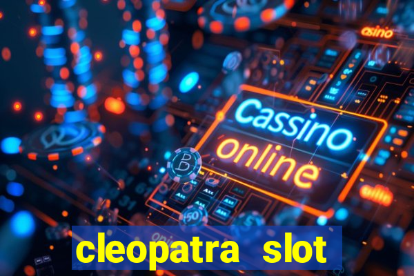 cleopatra slot machine free play