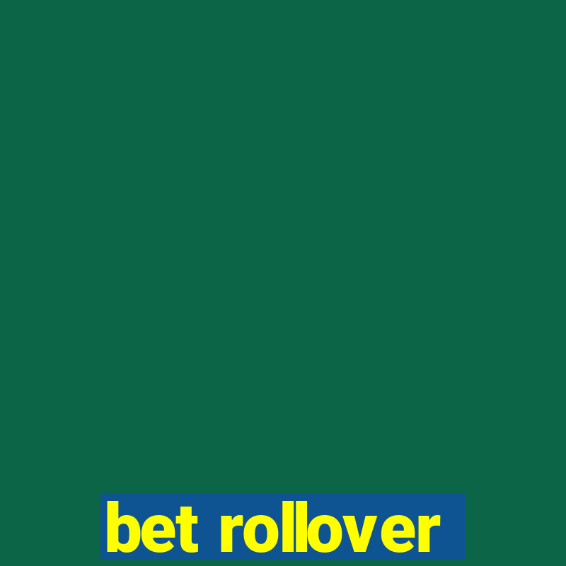 bet rollover