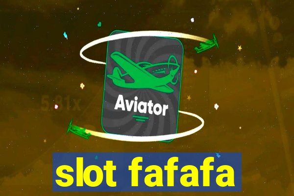 slot fafafa