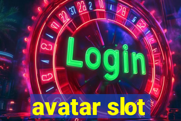 avatar slot