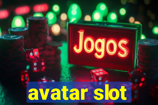 avatar slot