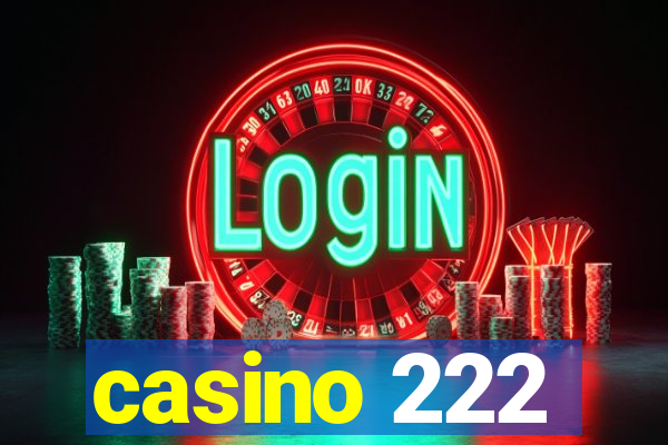 casino 222