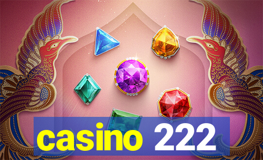 casino 222