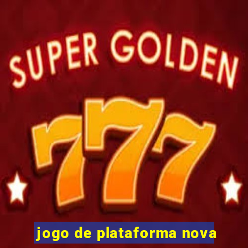 jogo de plataforma nova