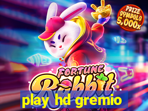 play hd gremio