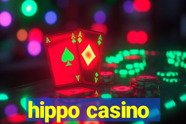 hippo casino