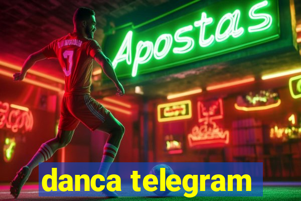 danca telegram