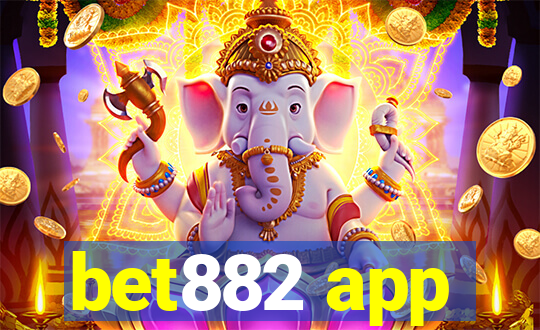 bet882 app