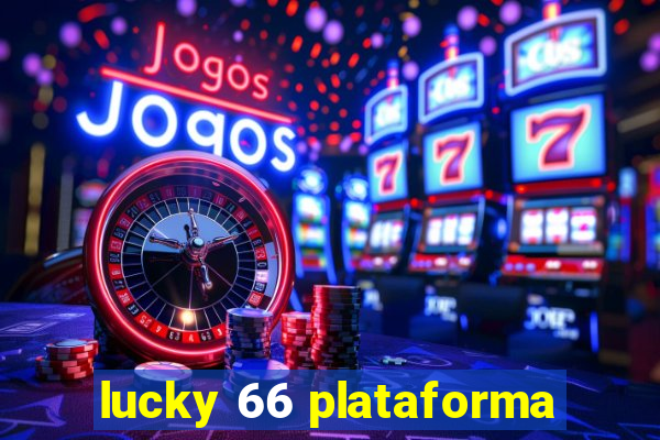 lucky 66 plataforma