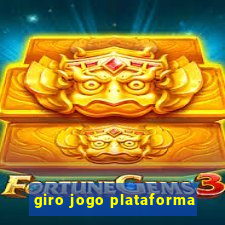 giro jogo plataforma