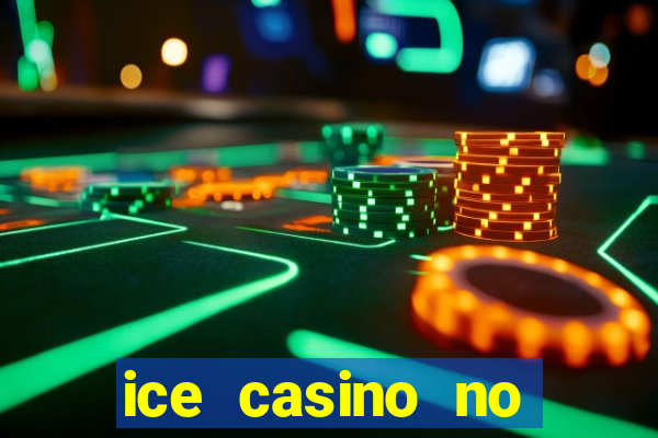 ice casino no deposit bonus