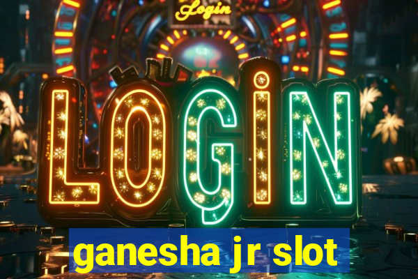 ganesha jr slot