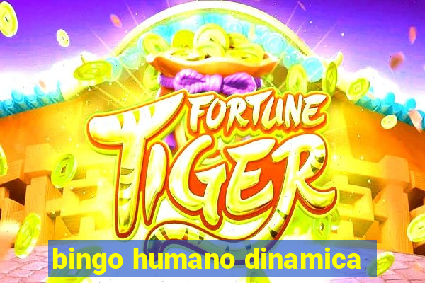 bingo humano dinamica