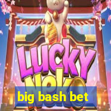 big bash bet