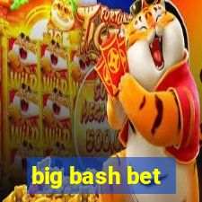 big bash bet