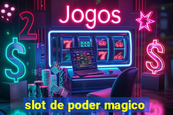 slot de poder magico