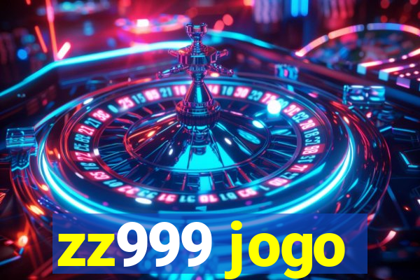 zz999 jogo