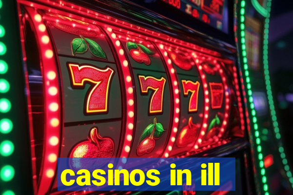 casinos in ill