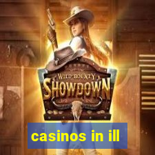 casinos in ill