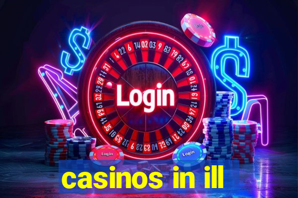 casinos in ill