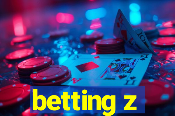 betting z