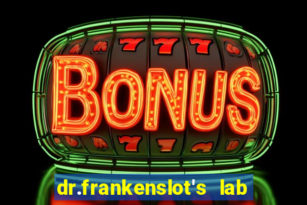 dr.frankenslot's lab new slot