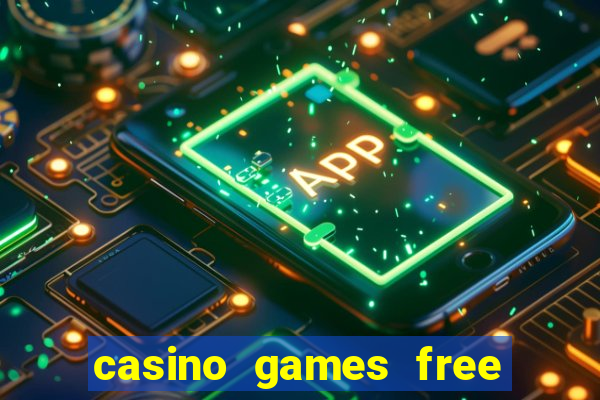 casino games free play no deposit