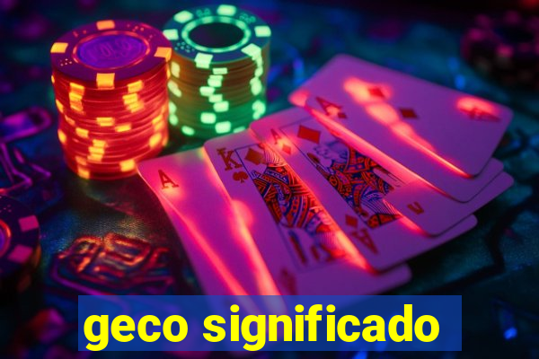 geco significado